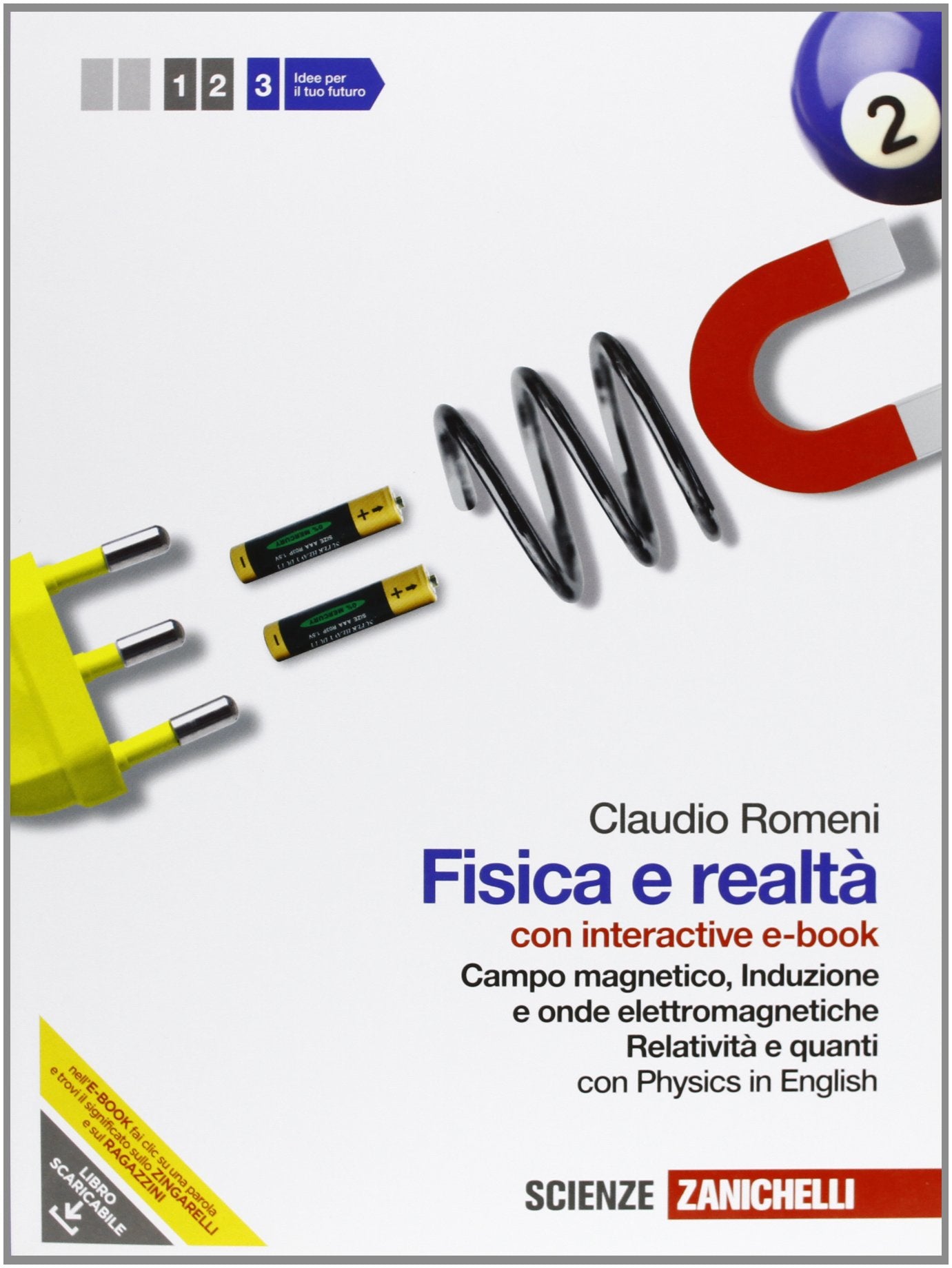 Fisica e realtà. Con interactive e-book. Per le Scuole superiori. Con espansione online. Campo magnetico e onde elettromagnetiche. Realtività e quanti (Vol. 3) book