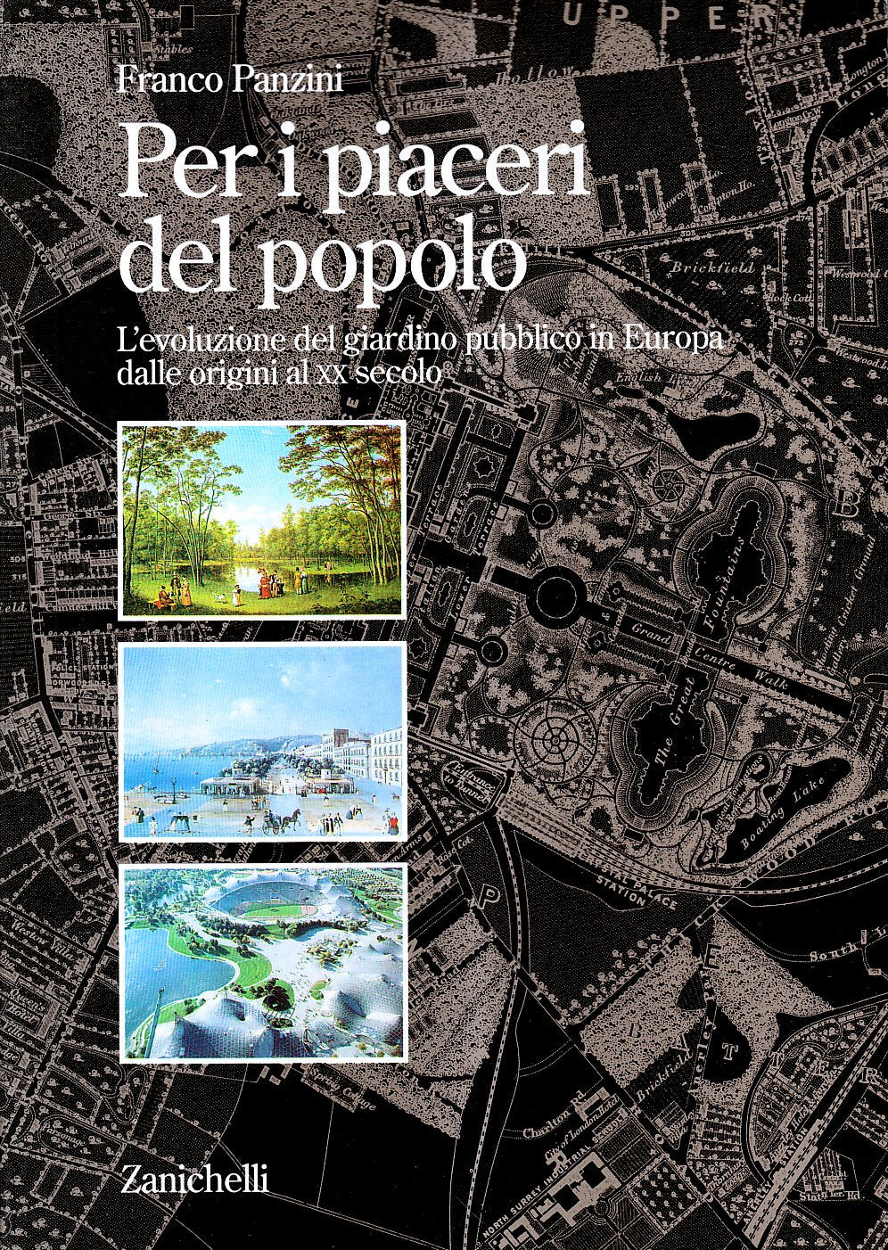 Per i piaceri del popolo. L'evoluzione del giardino pubblico in Europa dalle origini al XX secolo book