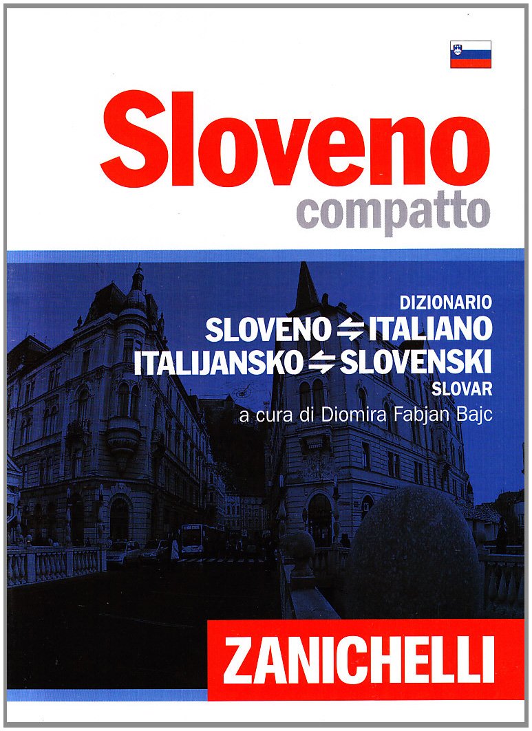 Sloveno compatto. Dizionario sloveno-italiano, italiano-sloveno book