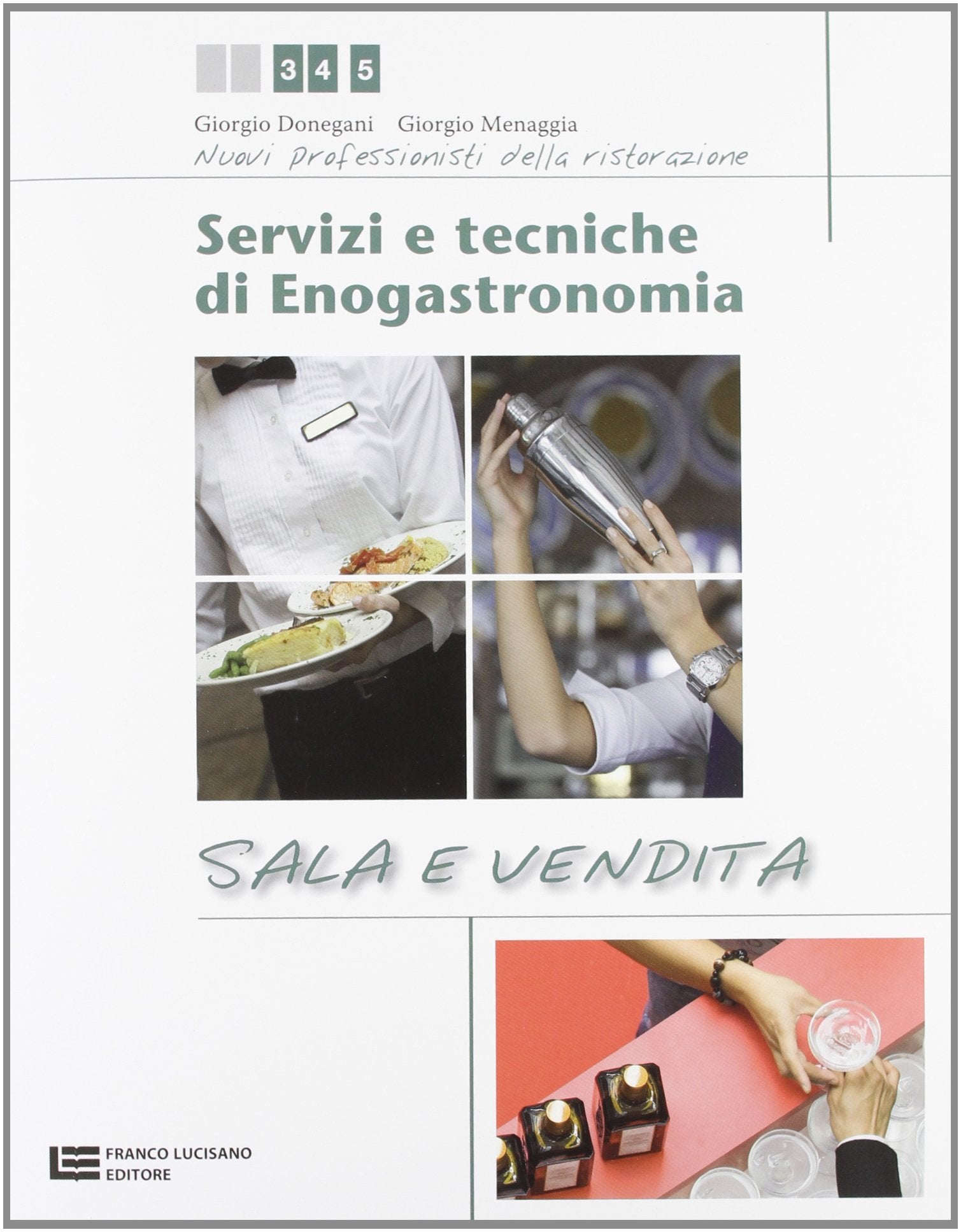 Servizi e tecniche di enogastronomia. Sala e vendita. Per gli Ist. professionali alberghieri. Con espansione online (Vol. 2) Non-fiction