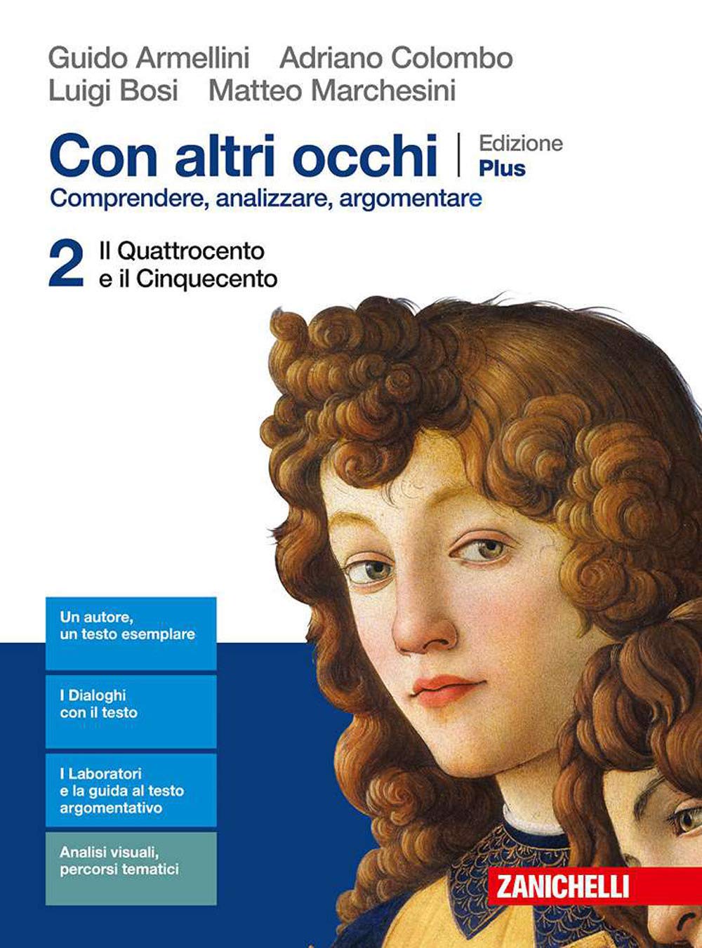 Con altri occhi Plus. Comprendere, analizzare, argomentare. Per le Scuole superiori. Con e-book. Con espansione online. Dal Quattrocento al Cinquecento (Vol. 2) Professional & Reference Books