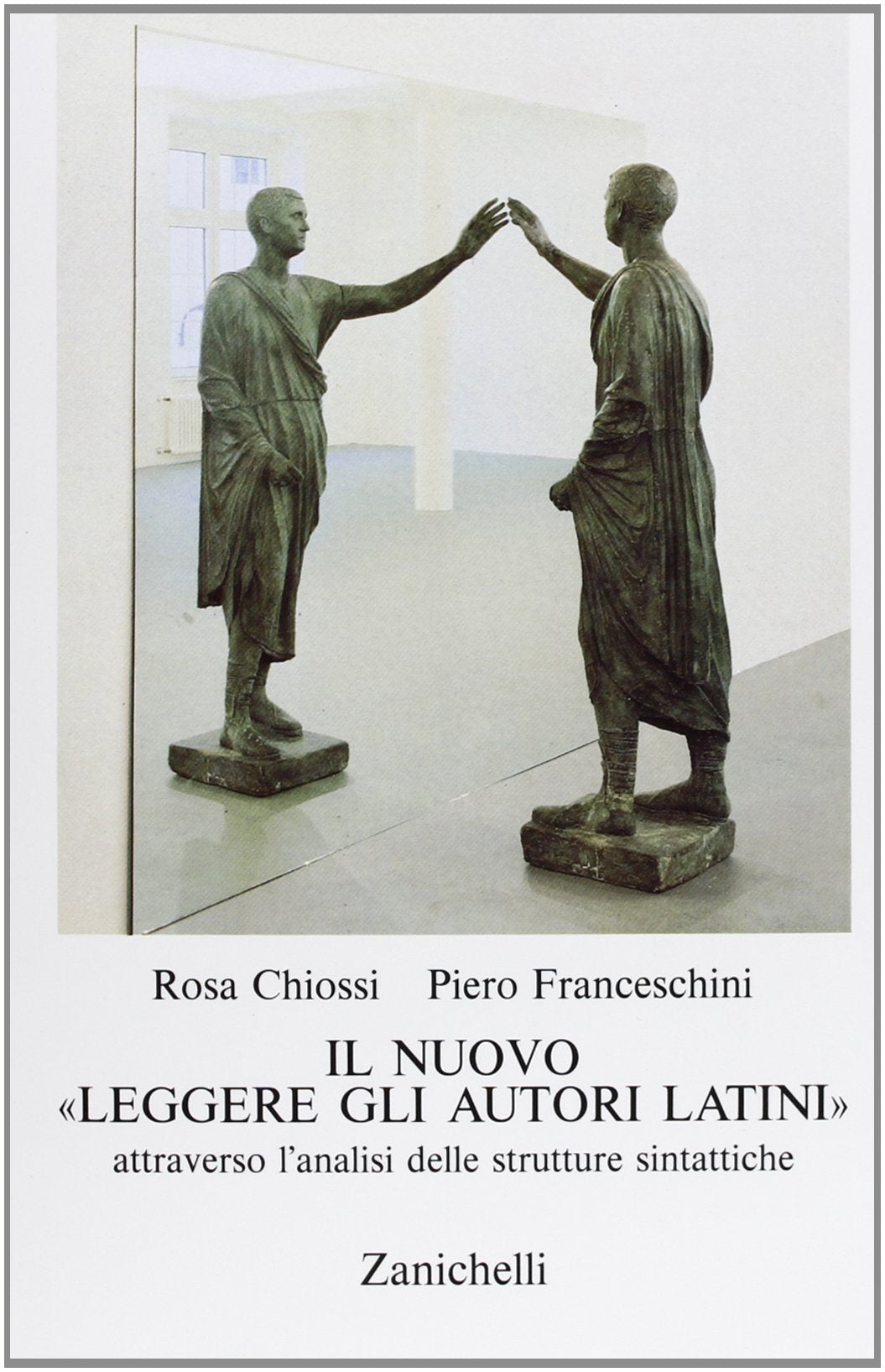 Il nuovo «Leggere gli autori latini» attraverso l'analisi delle strutture sintattiche. Per i Licei e gli Ist. Magistrali book