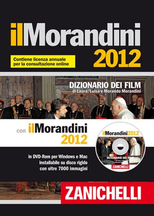 Il Morandini 2012. Dizionario dei film. Con DVD-ROM. Con aggiornamento online book