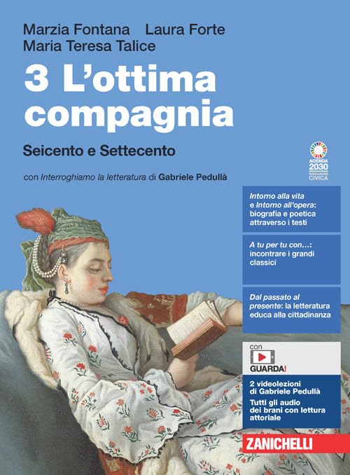 L'ottima compagnia. Per le Scuole superiori. Con e-book. Con espansione online. Seicento e Settecento (Vol. 3) book