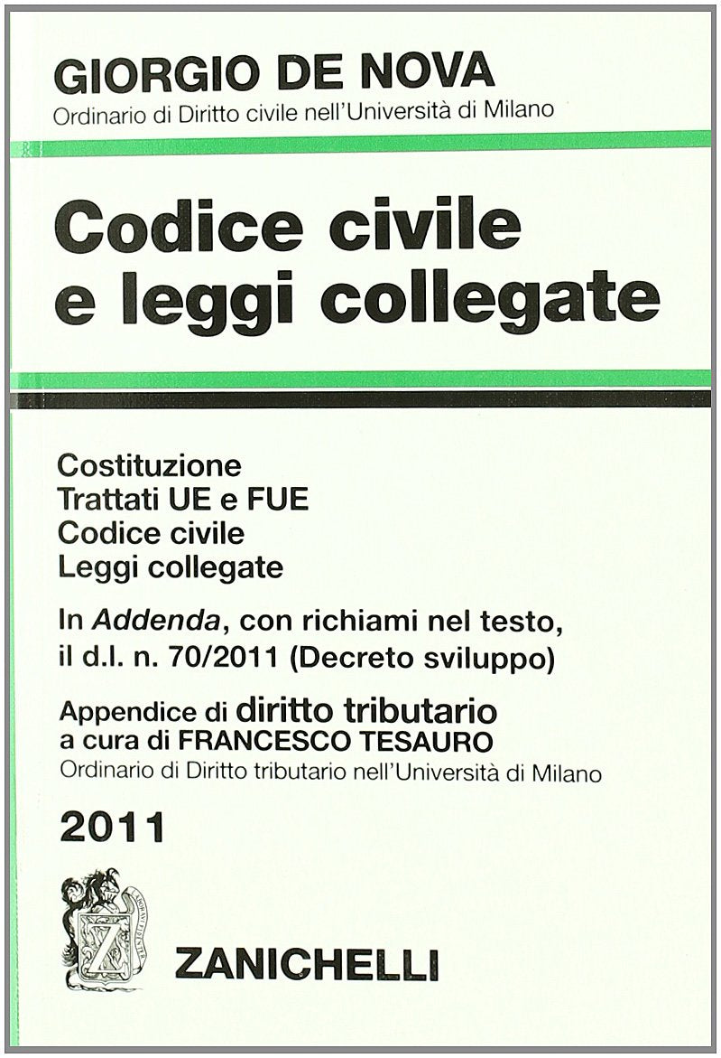 Codice civile e leggi collegate 2011. Costituzione, Trattati UE e FUE, Codice civile, leggi collegate-Appendice di diritto tributario Law