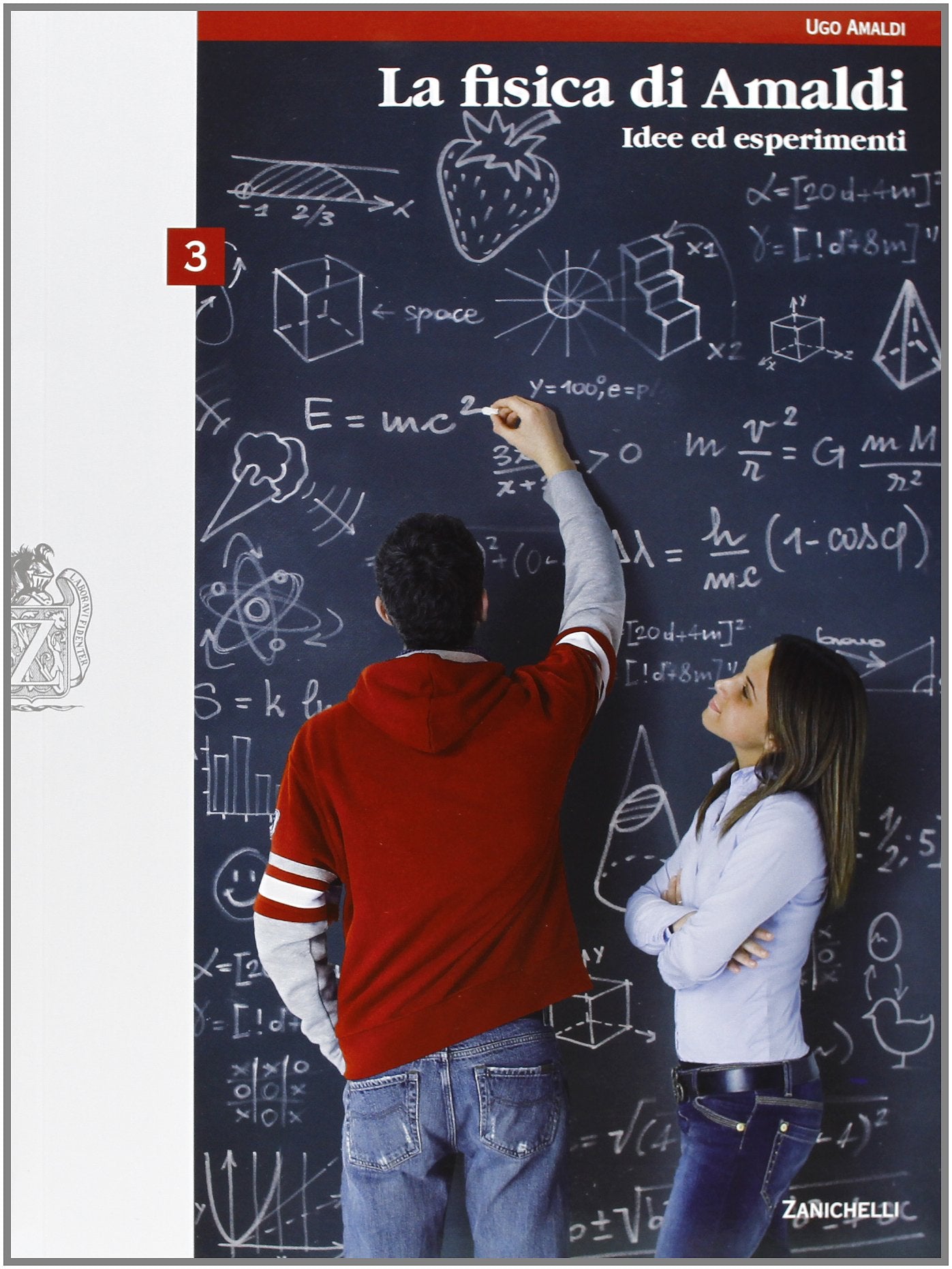 La fisica di Amaldi. Idee ed esperimenti. Per il Liceo scientifico. Con espansione online (Vol. 3) Natural Sciences