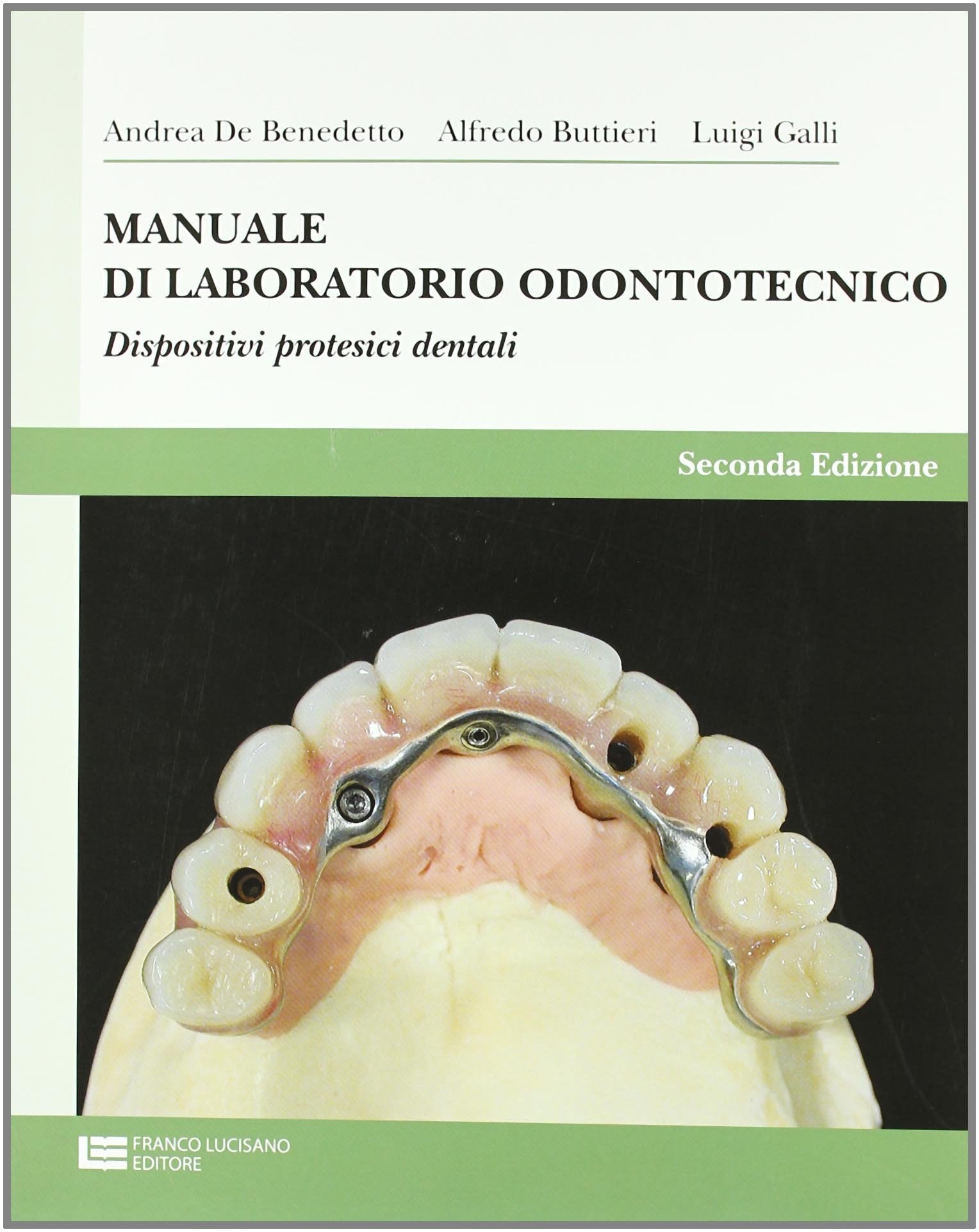 Manuale di laboratorio odontotecnico. Per le Scuole superiori Professional & Reference Books