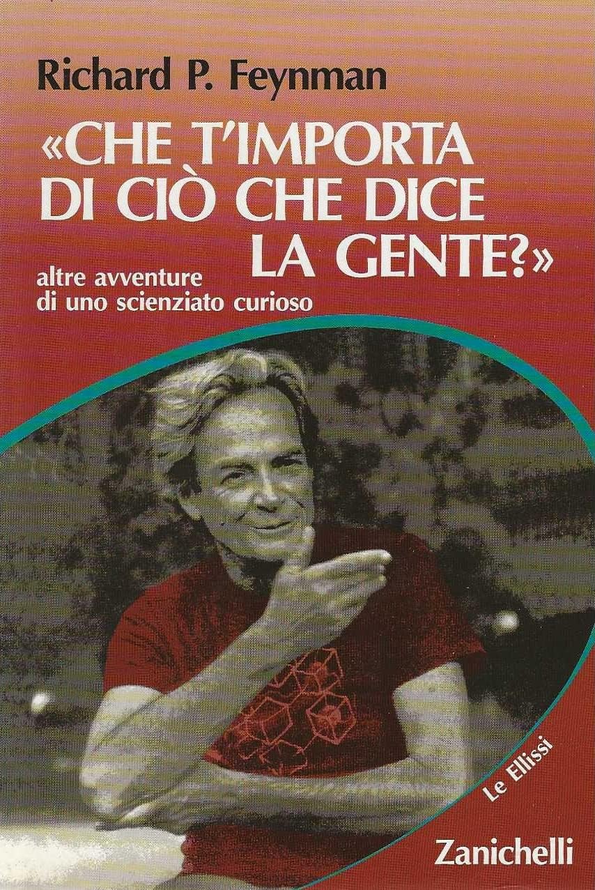 Che t'importa di ciò che dice la gente? Altre avventure di uno scienziato curioso book