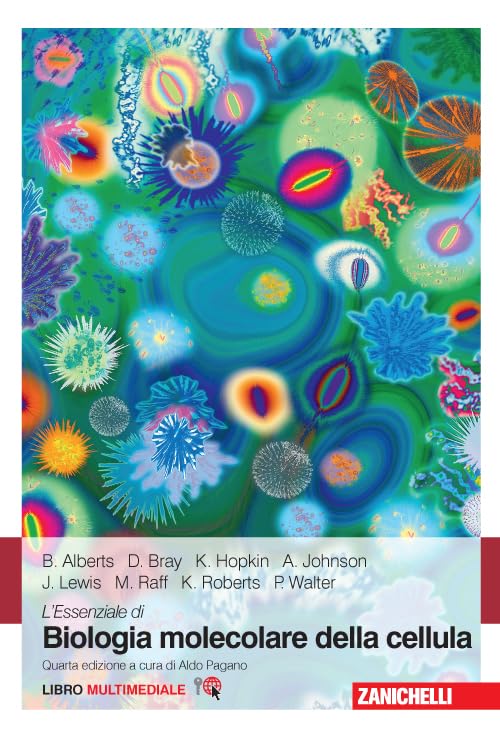 L'essenziale di biologia molecolare della cellula. Con e-book Natural Sciences
