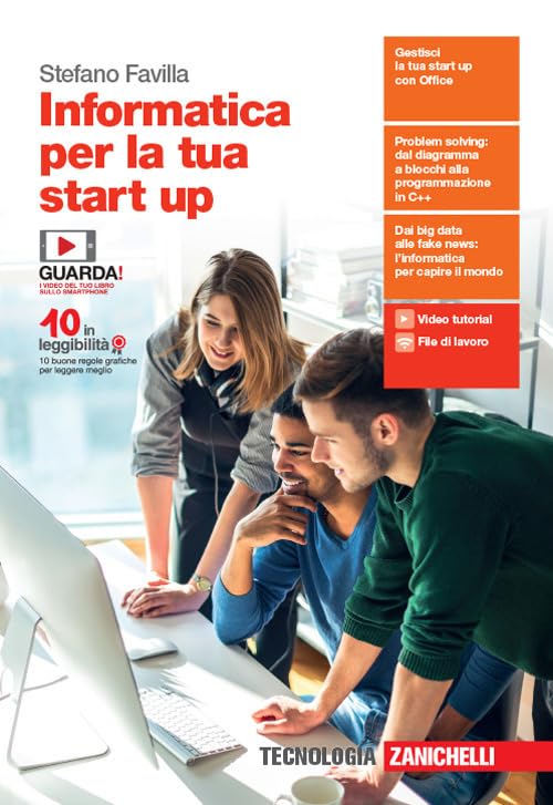 Informatica per la tua start up. Per le Scuole superiori. Con e-book. Con espansione online Professional & Reference Books