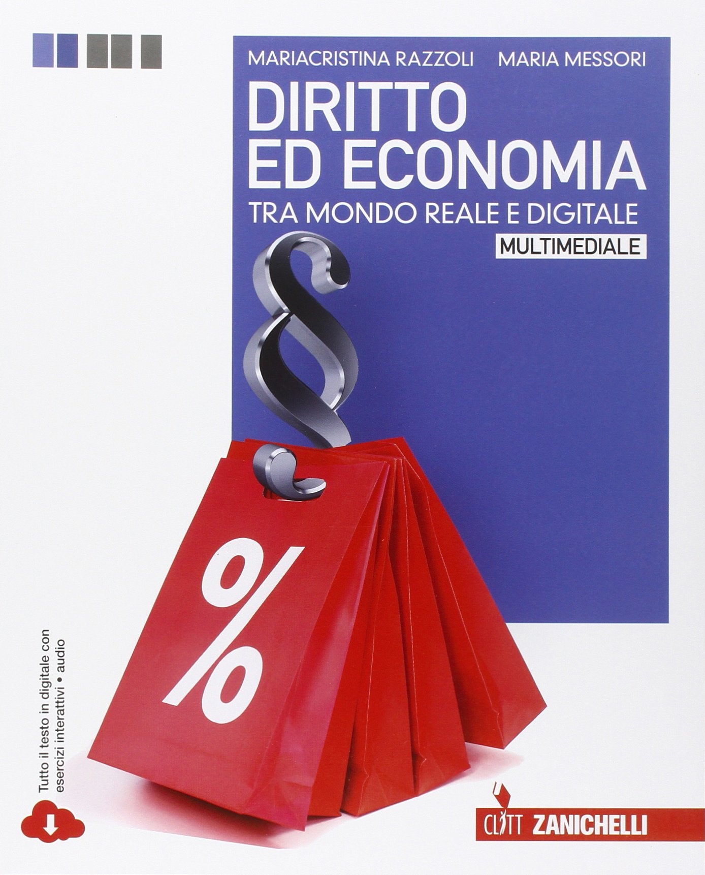 Diritto ed economia tra mondo reale e digitale. Per le Scuole superiori. Con e-book. Con espansione online book