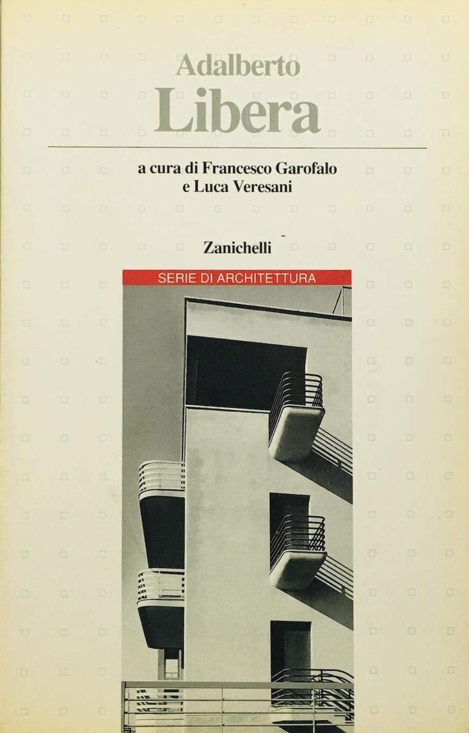 Adalberto Libera (Serie di architettura, Band 26) Architecture