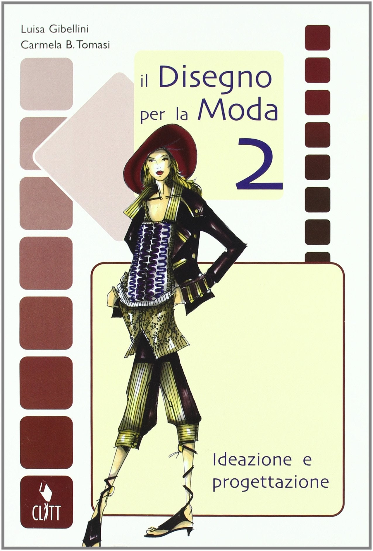 Il disegno per la moda. Ideazione e progettazione. Con Quaderno operativo. Per le Scuole superiori. Con risorse online (Vol. 2) Study Guides