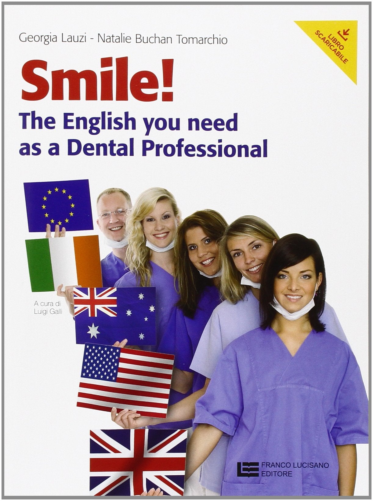 Smile! The English you need as a dental professional. Per le Scuole superiori. Con Contenuto digitale (fornito elettronicamente) book