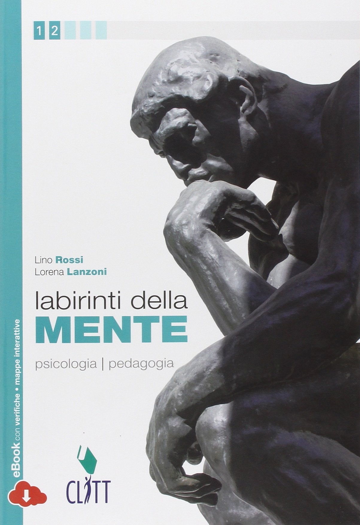 Labirinti della mente. Psicologia pedagogia. Per le Scuole superiori. Con e-book. Con espansione online book