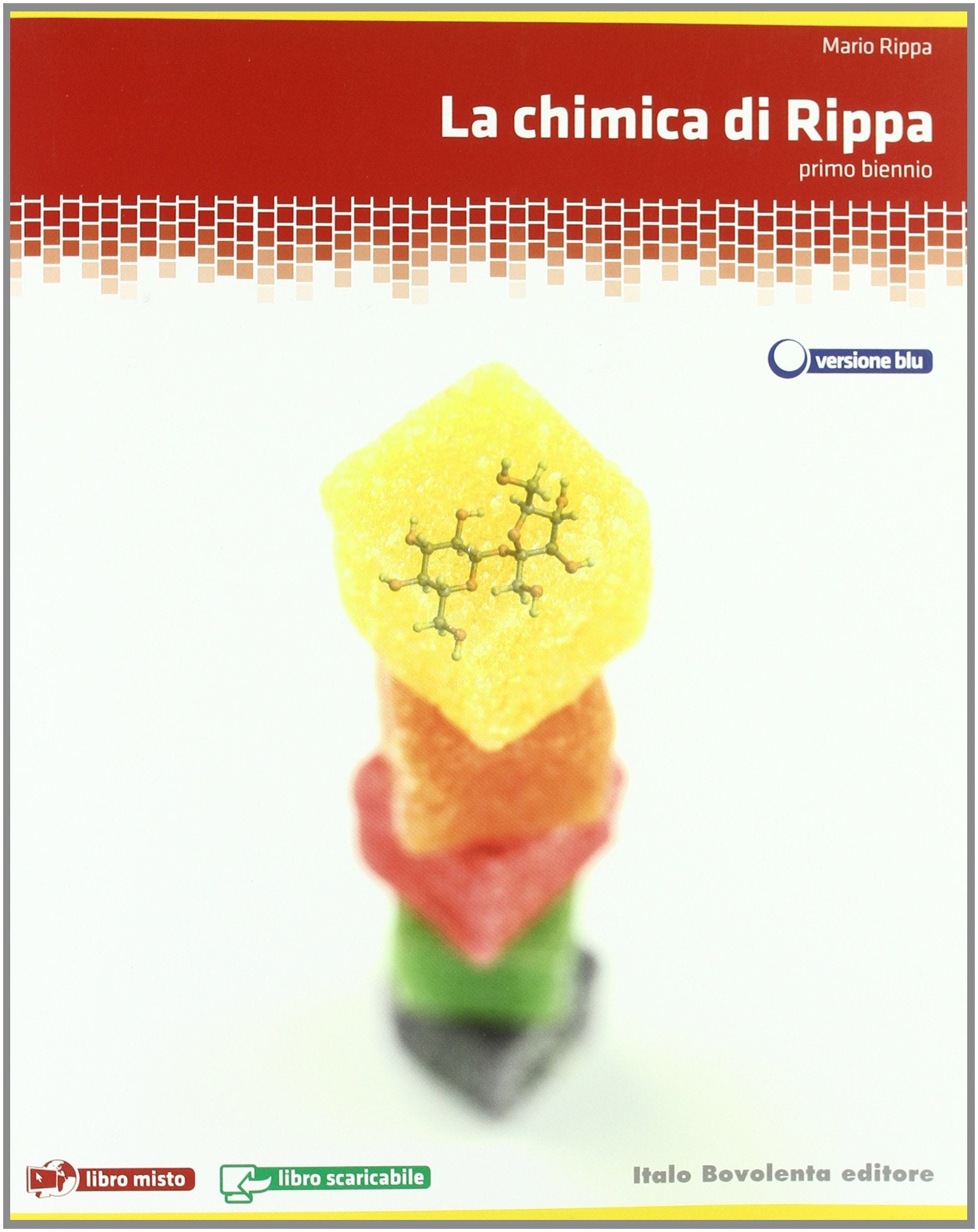 La chimica di Rippa. Ediz. blu. Per il biennio delle Scuole superiori. Con espansione online Professional & Reference Books