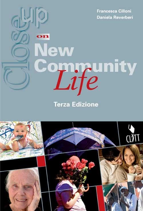 Close up on new community life. Per le Scuole superiori. Con espansione online book
