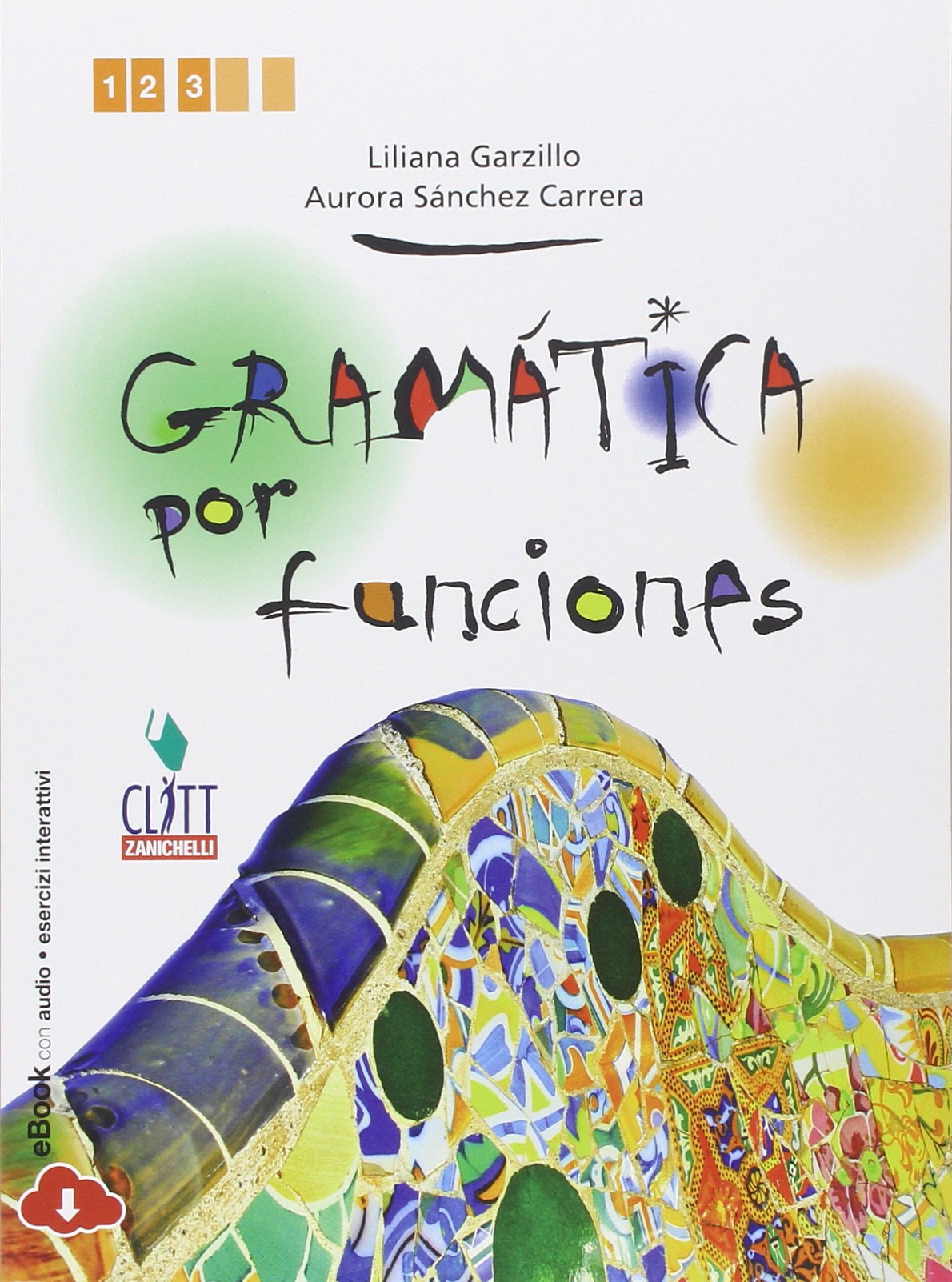 Gramática por funciones. Per le Scuole superiori. Con e-book book
