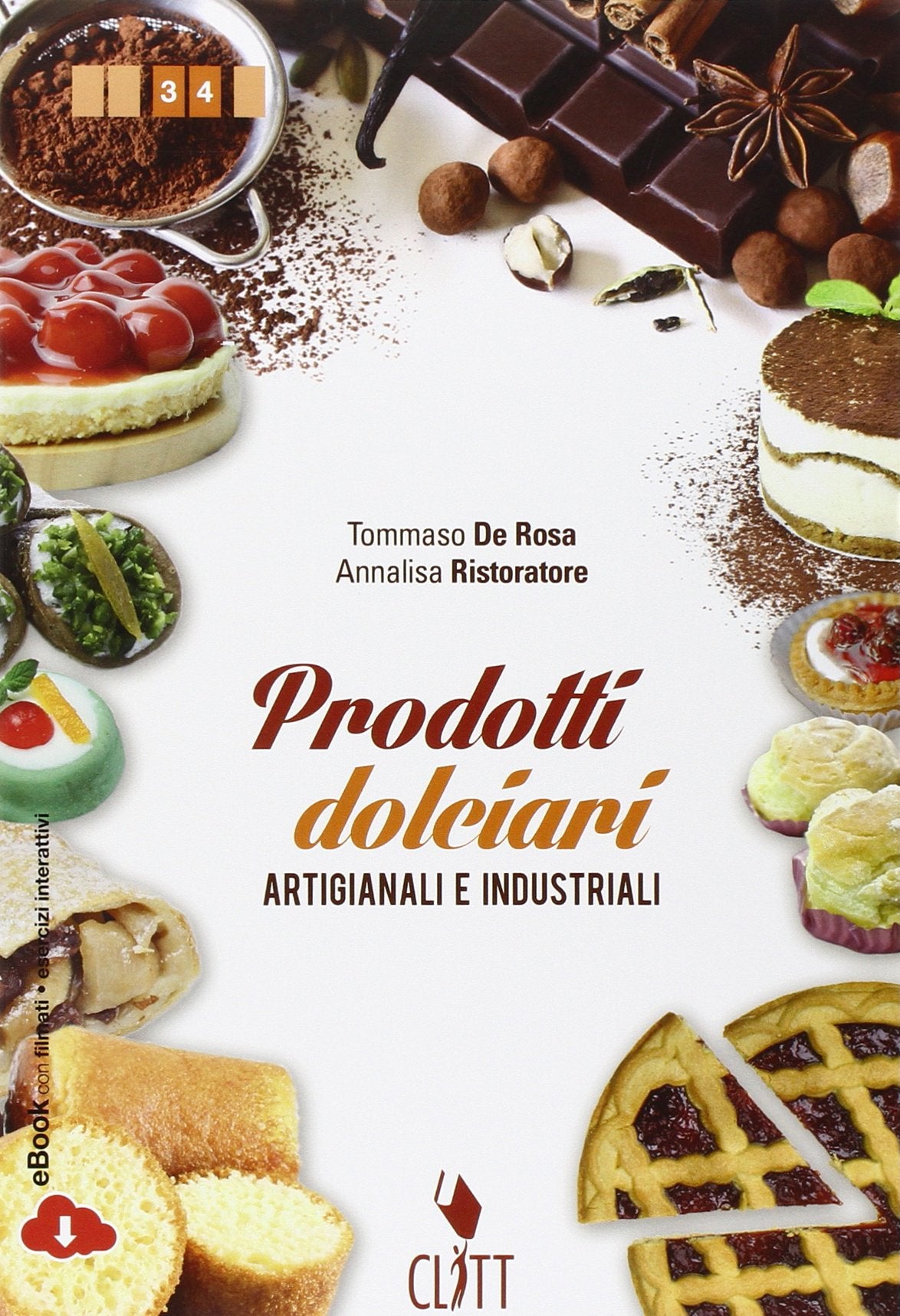Prodotti dolciari artigianali e industriali. Per le Scuole superiori. Con CD-ROM. Con espansione online book