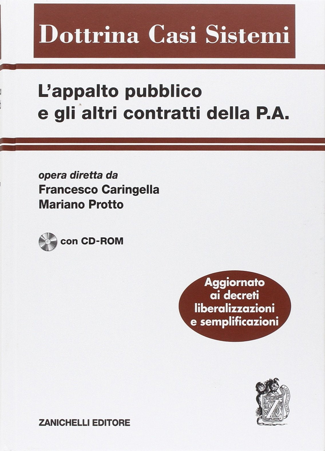 L'appalto pubblico e gli altri contratti della P.A. Con CD-ROM book