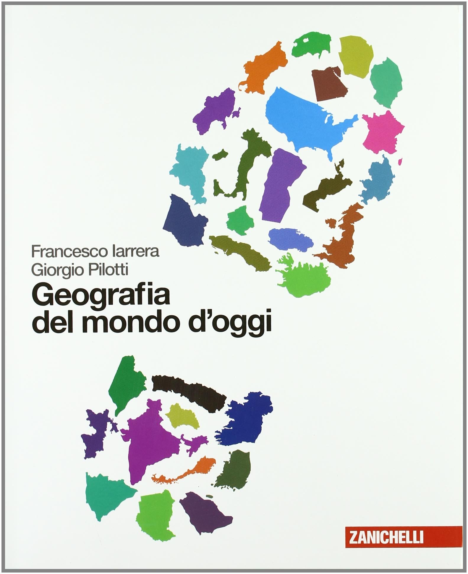 Geografia del mondo d'oggi. Per le Scuole superiori. Con espansione online Natural Sciences
