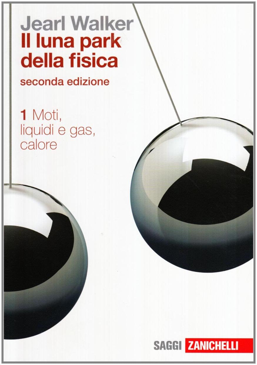 Il luna park della fisica. Moti, liquidi e gas, calore (Vol. 1) book