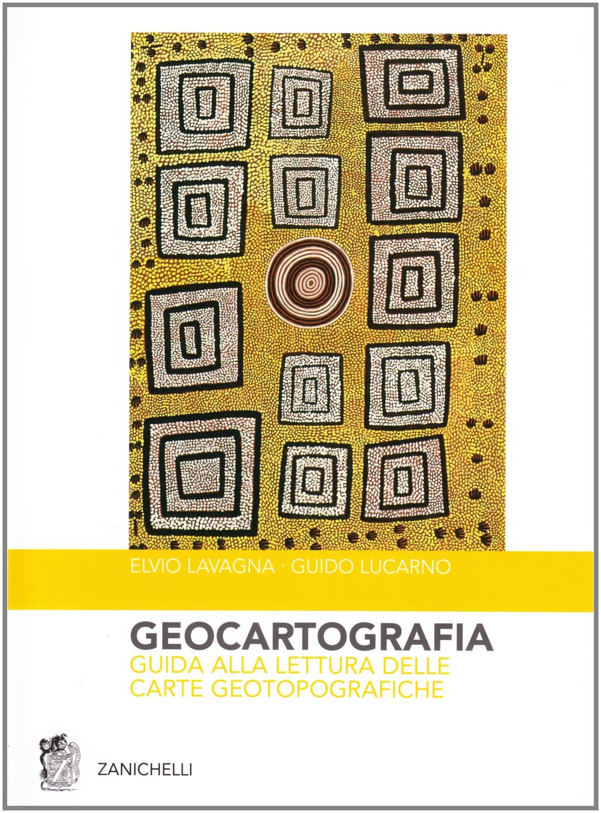 Geocartografia. Guida alla lettura delle carte geotopografiche Geology & Geography