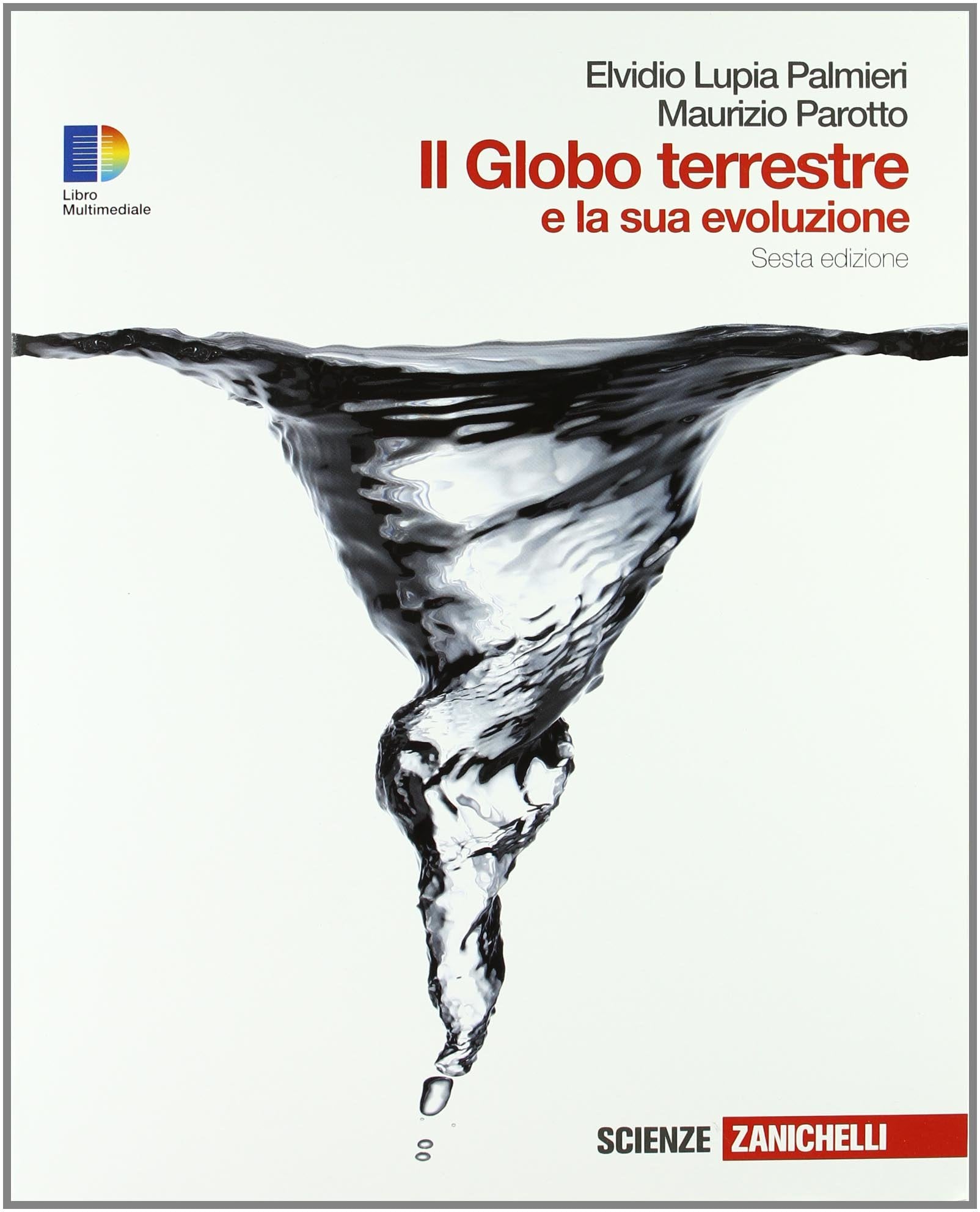 Il globo terrestre e la sua evoluzione. Per le Scuole superiori. Con espansione online Natural Sciences