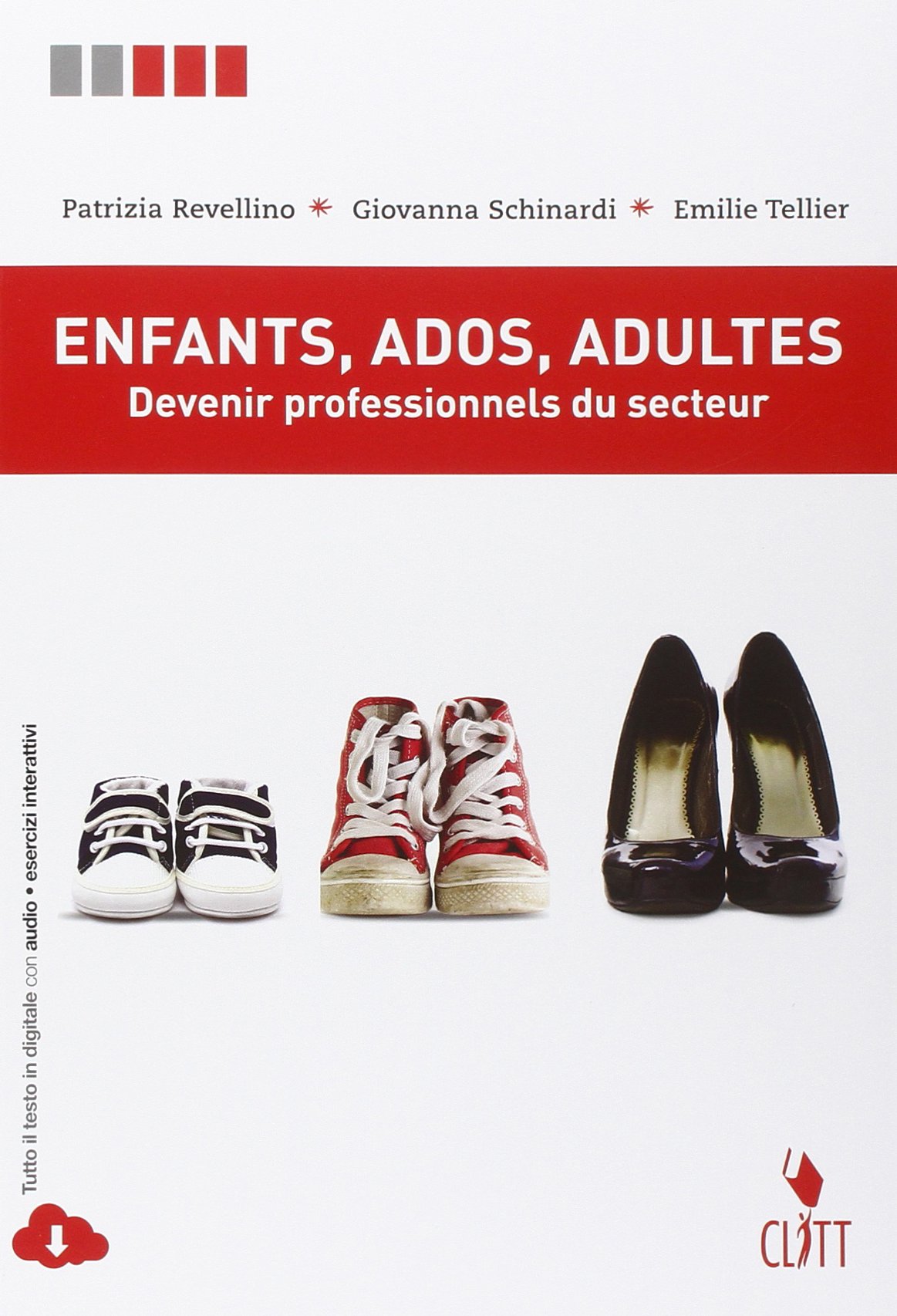 Enfants, ados, adultes. Devenir professionels du secteur. Per le Scuole superiori. Con espansione online Study Guides