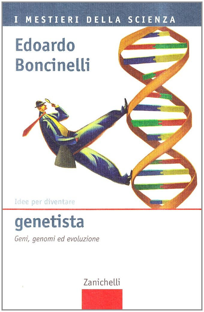 Idee per diventare genetista. Geni, genomi ed evoluzione book