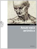 Anatomia artistica. Per le Scuole superiori. Con espansione online Professional & Reference Books