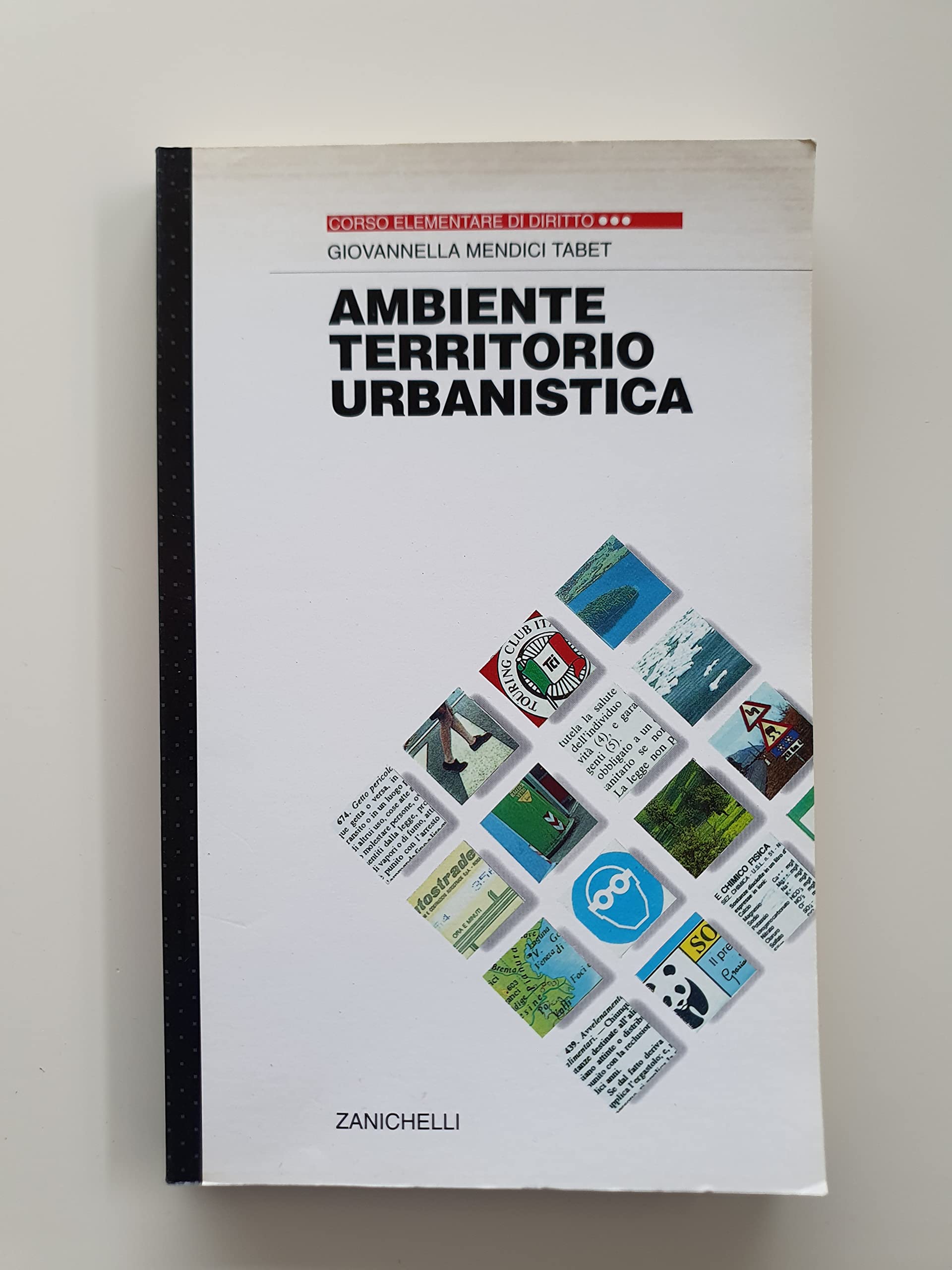 Ambiente, territorio, urbanistica. Corso elementare di diritto (Vol. 3) Professional & Reference Books