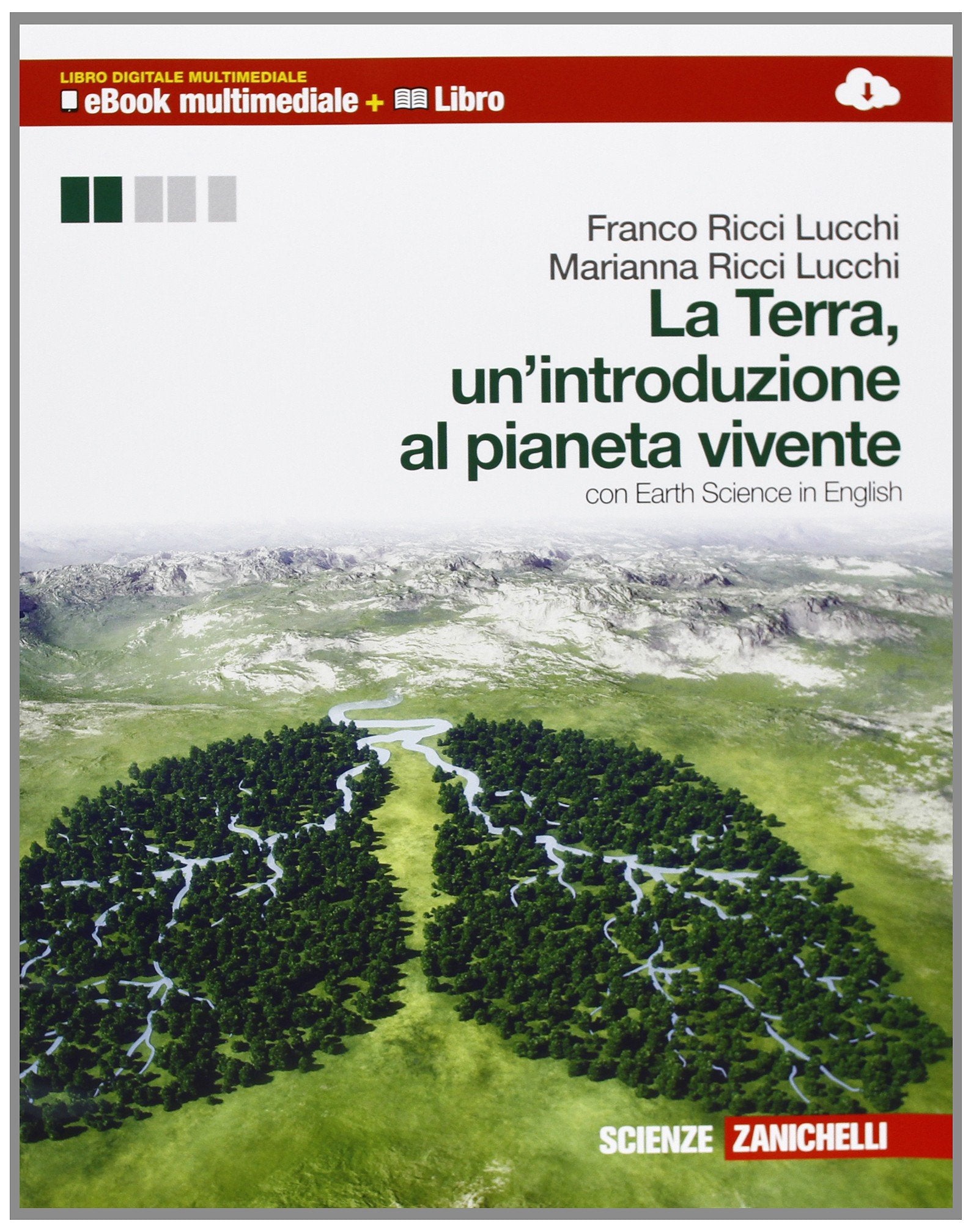 La Terra, un'introduzione al pianeta vivente. Per le Scuole superiori. Con espansione online Professional & Reference Books