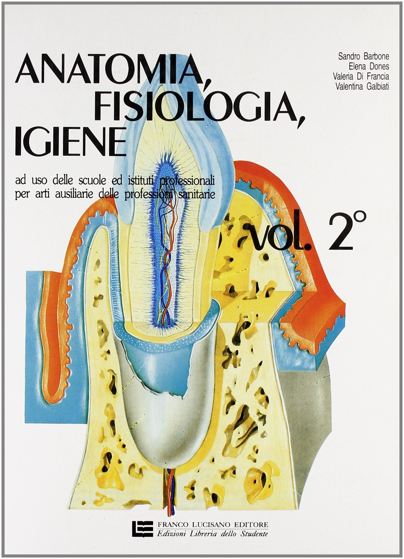 Anatomia, fisiologia, igiene. Per le Scuole superiori (Vol. 2) book