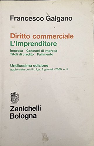 Diritto commerciale. L'imprenditore. Impresa. Contratti d'impresa. Titoli di credito. Fallimento book