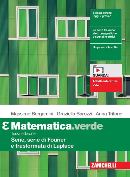 Matematica.verde. Modulo Epsilon. Serie, Serie di Fourier e Trasformata di Laplace. Per le Scuole superiori. Con espansione online Professional & Reference Books