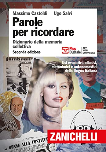 Parole per ricordare. Dizionario della memoria collettiva. Plus. Con Contenuto digitale (fornito elettronicamente) book