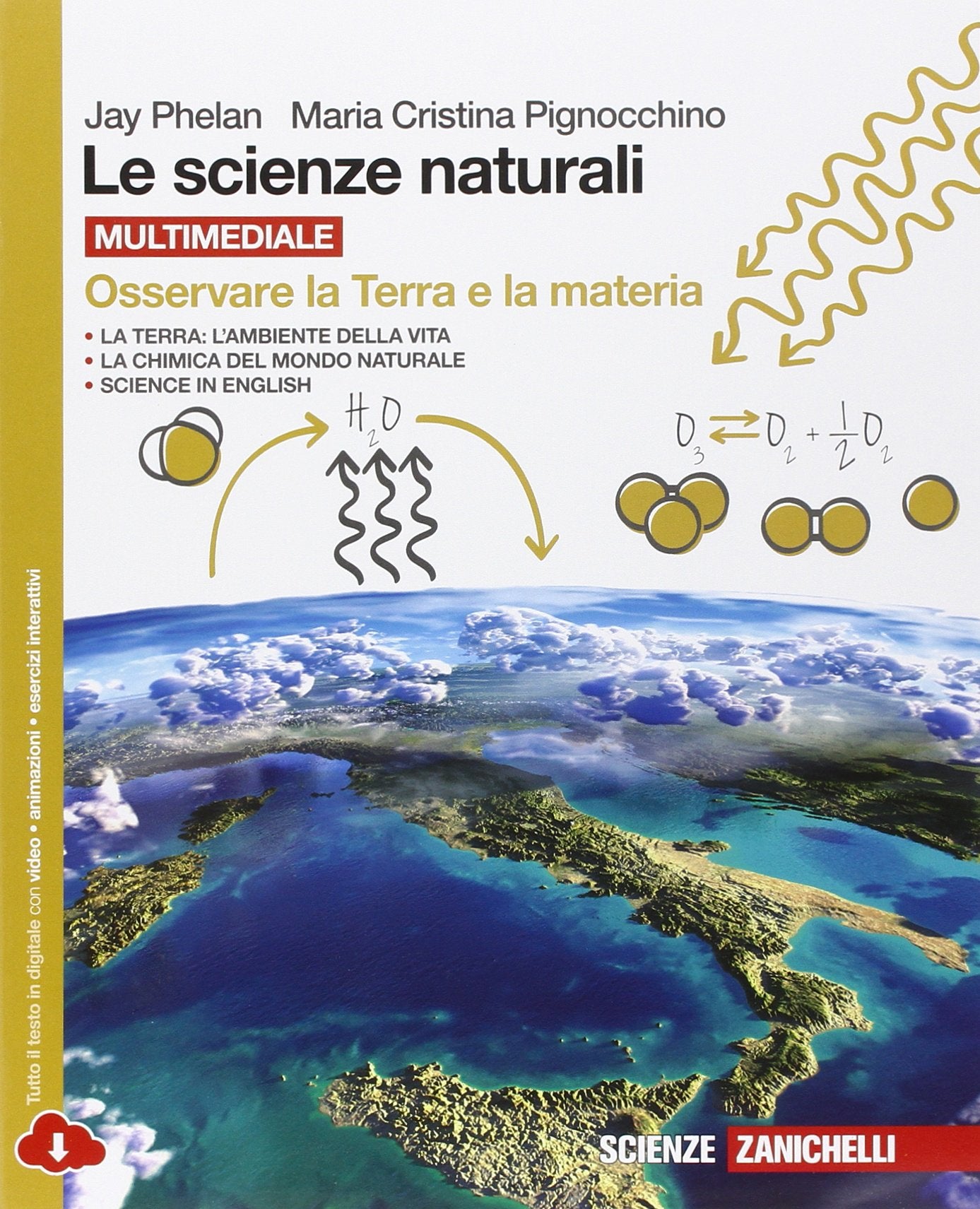 Le scienze naturali. Osservare la terra e la materia. Per le Scuole superiori. Con espansione online Professional & Reference Books