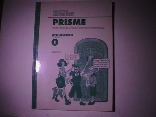 Prisme. Cours intégré de langue et stratégies d'apprentissage. Livre ressource pour l'élève (Vol. 1) Non-fiction