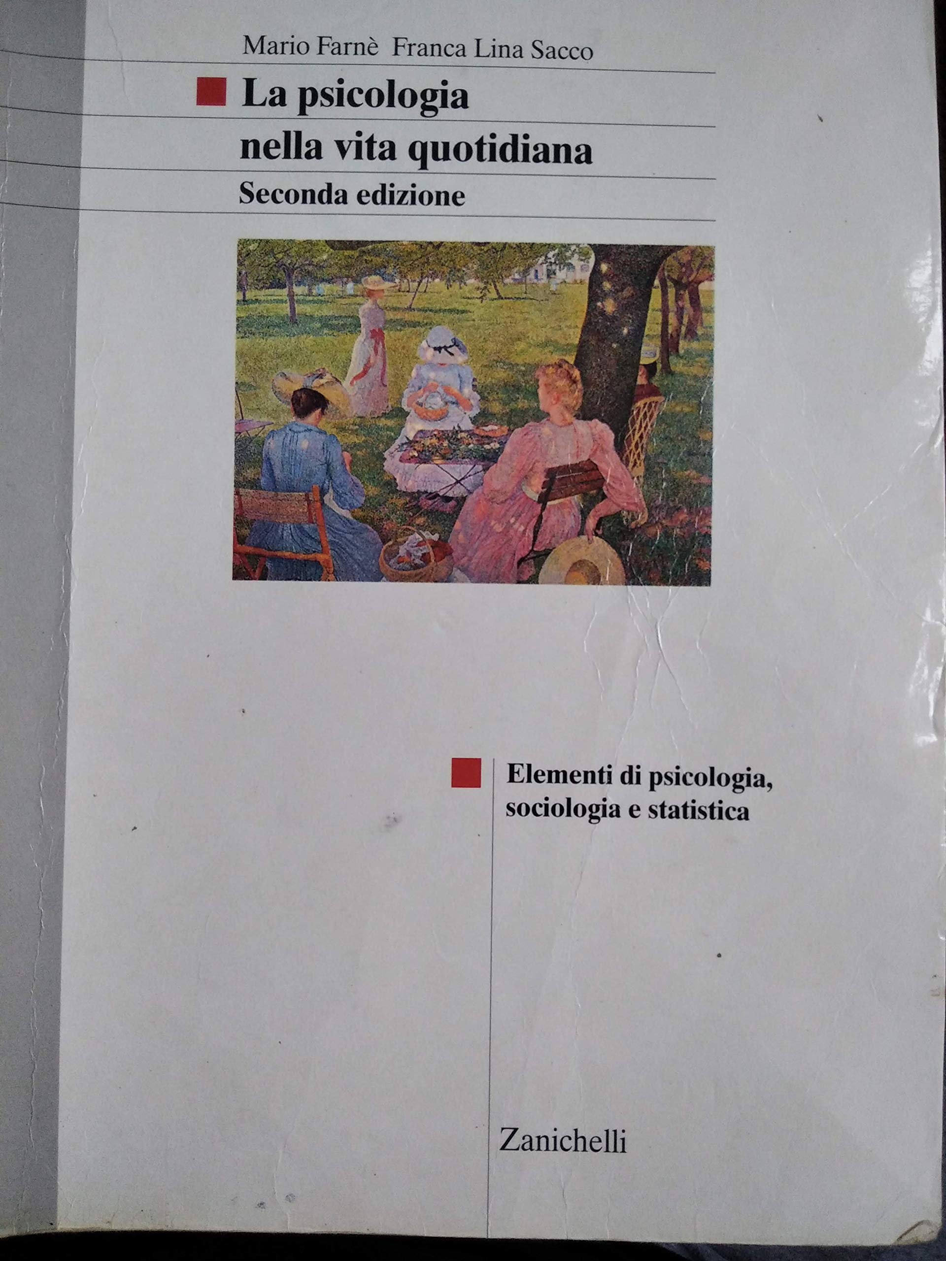 La psicologia nella vita quotidiana. Elementi di psicologia, sociologia e statistica. Per le Scuole superiori book