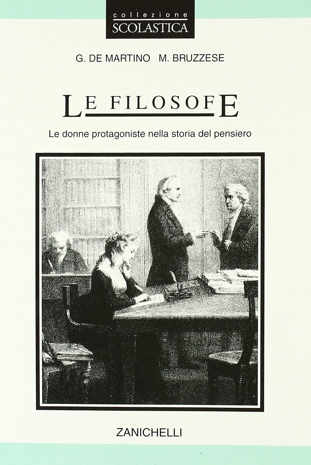 Le filosofe. Le donne protagoniste nella storia del pensiero Philosophy