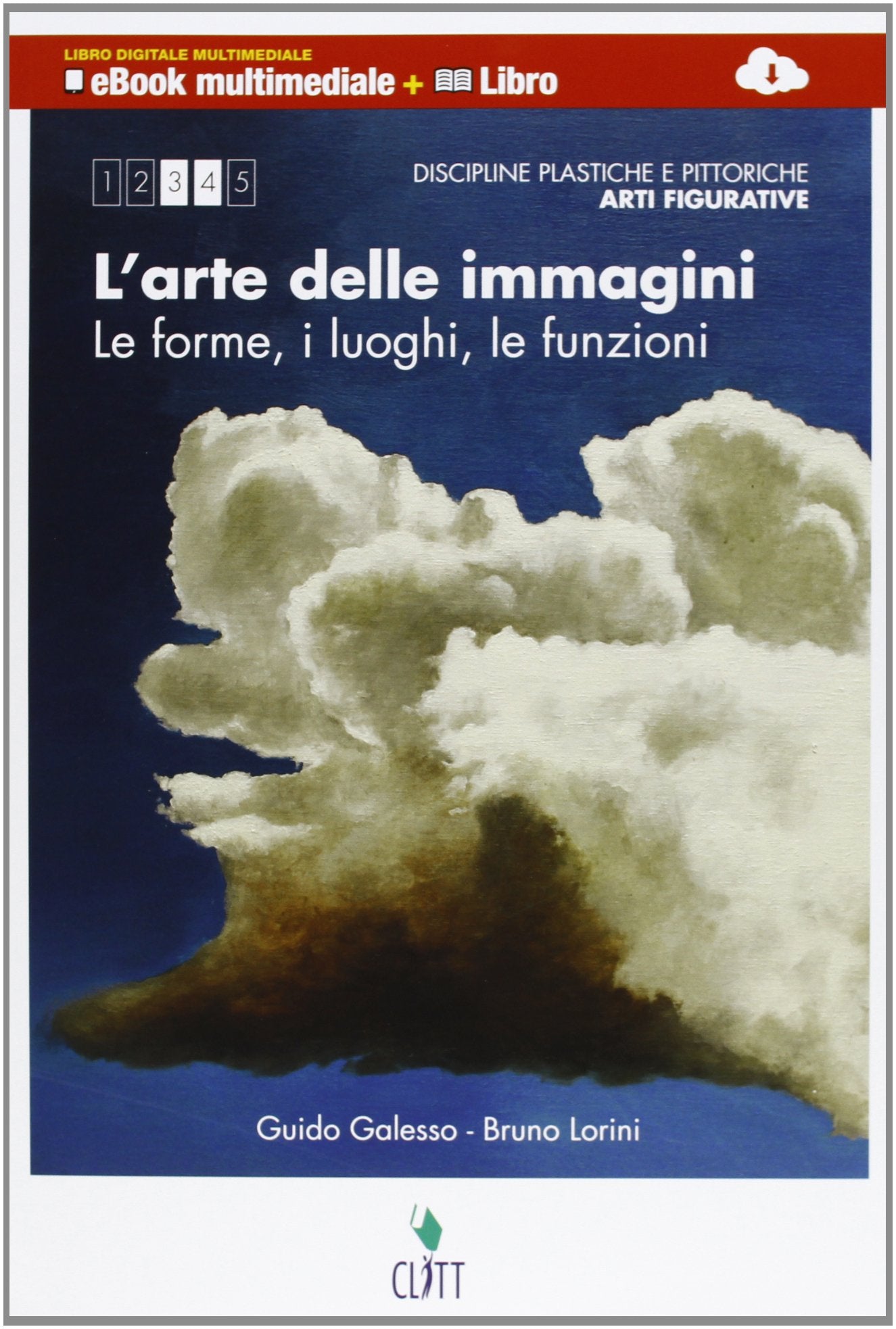 L'arte delle immagini. Discipline pitttoriche, plastiche, scultoree. forme, luoghi, funzioni. Multimediale. Per le Scuole superiori. Con e-book. Con espansione online book