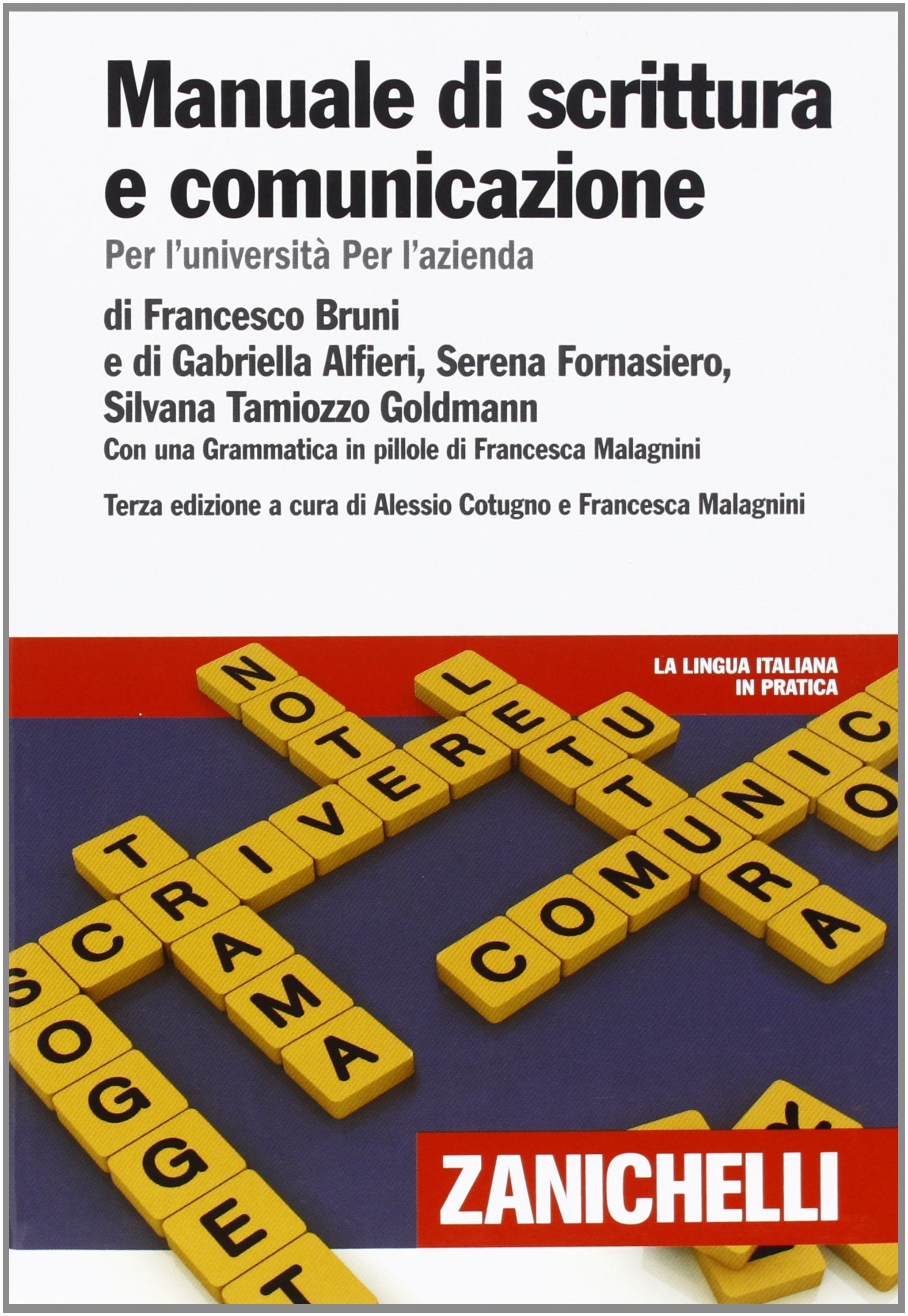 Manuale di scrittura e comunicazione. Per l'Università per l'azienda (La lingua italiana in pratica) Media & Communication