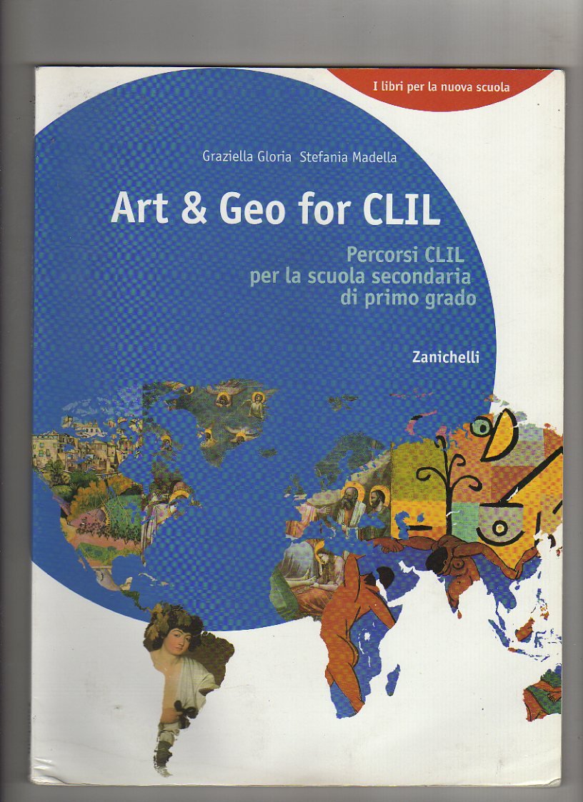 Art & geo for CLIL. Percorsi CLIL. Per la Scuola media book