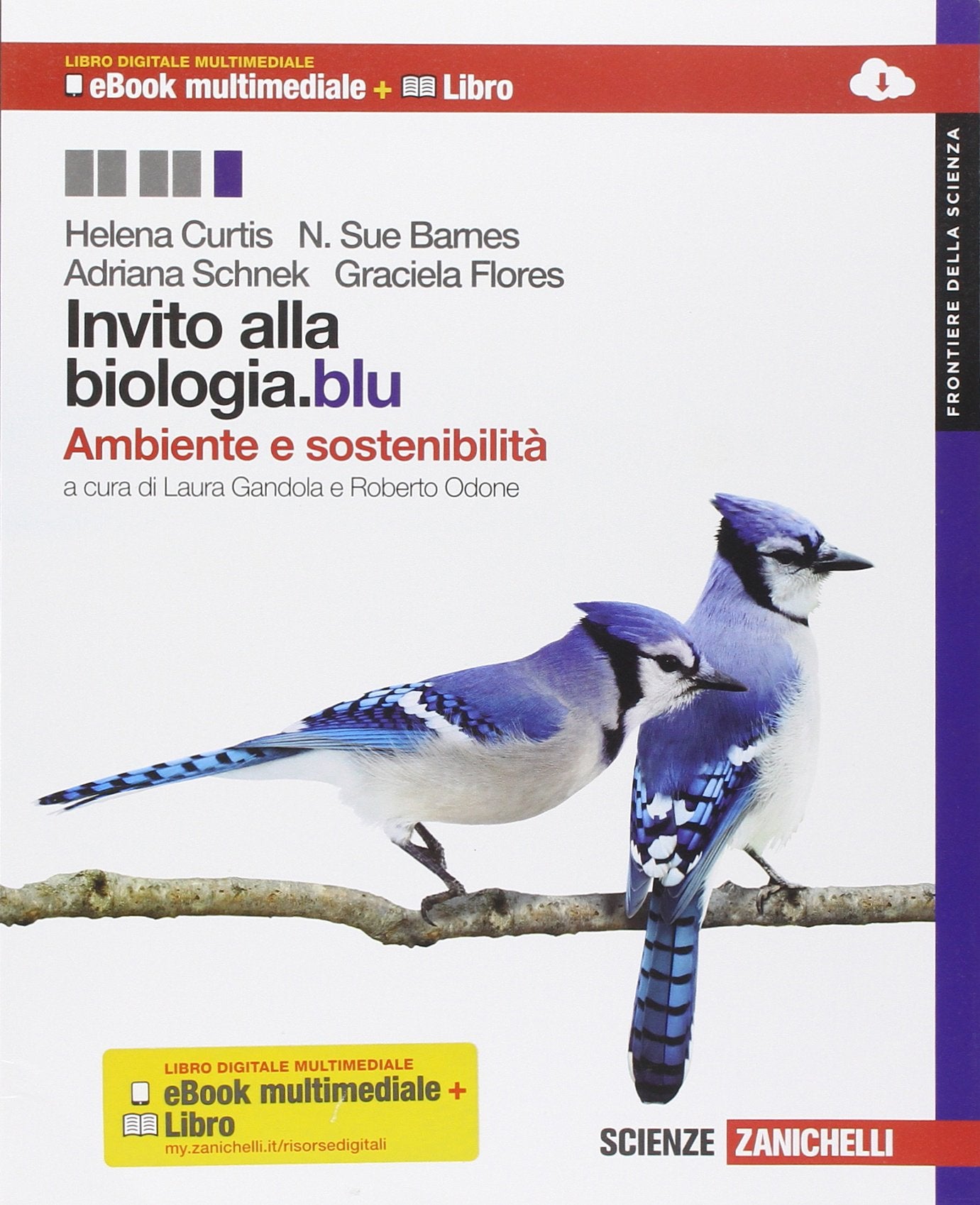 Invito alla biologia.blu. Ambiente e sostenibilità. Frontiere della scienza. Per le Scuole superiori. Con espansione online book