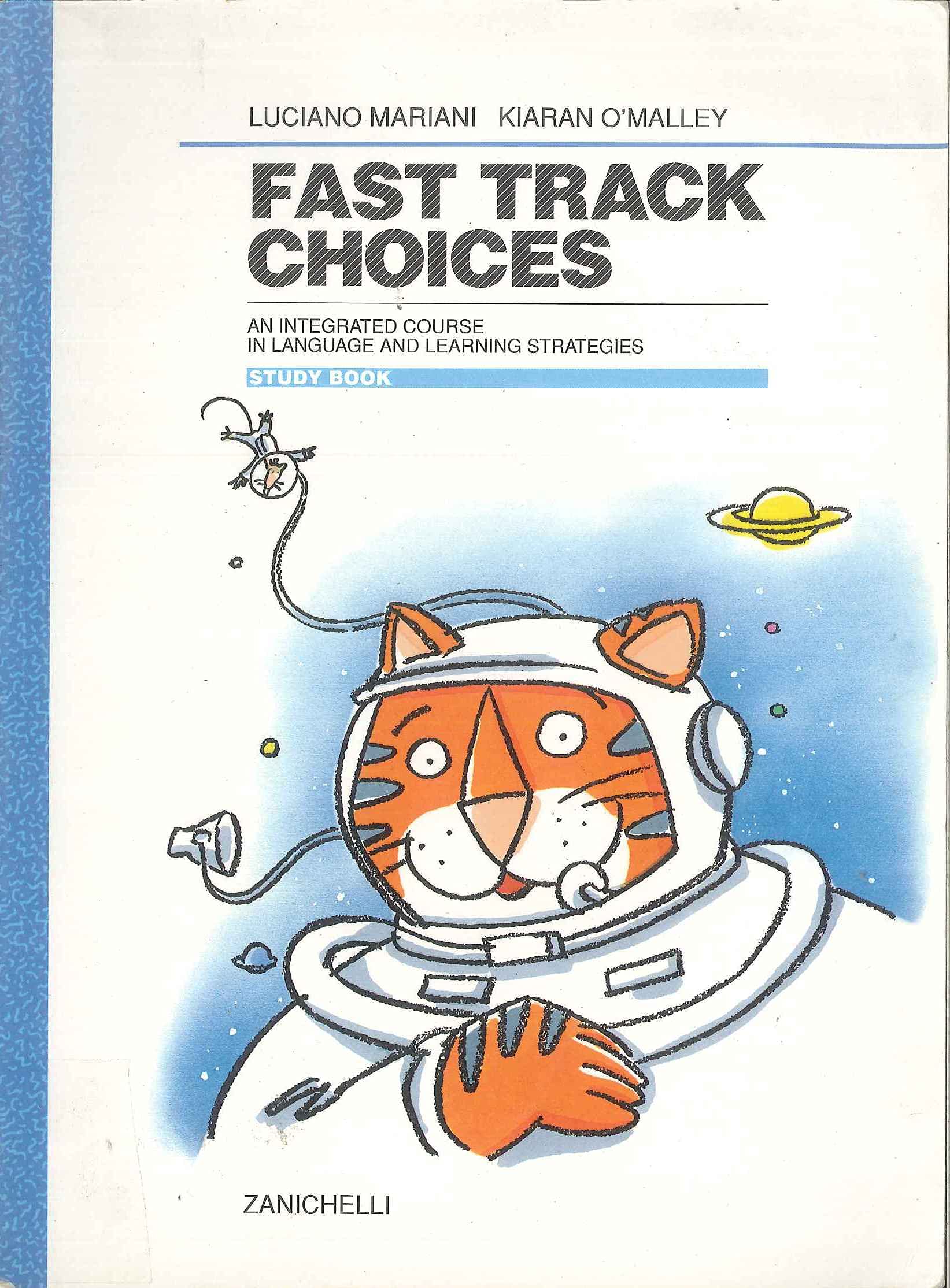Fast track choices. An integrated course in language and learning strategies. Study book book