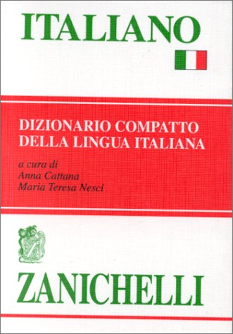 Italiano. Dizionario compatto della lingua italiana (Opere di consultazione. Lingua italiana) Foreign Languages ​​& Dictionaries