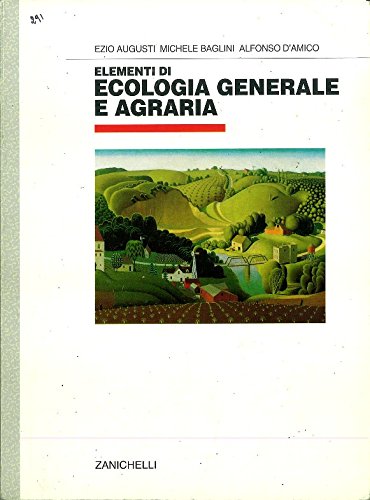 Elementi di ecologia generale e agraria. Per gli Ist. Agrari book
