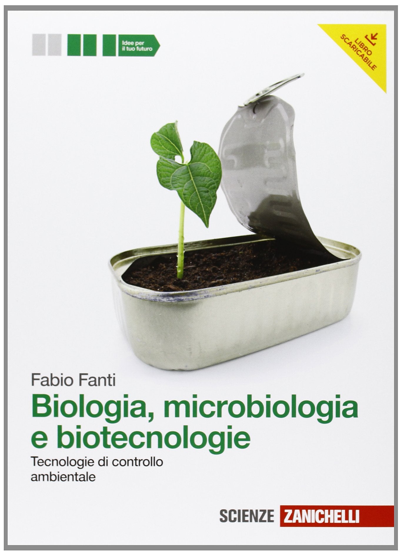 Biologia, microbiologia e biotecnologie. Tecnologie di controllo ambientale. Per le Scuole superiori. Con espansione online Professional & Reference Books