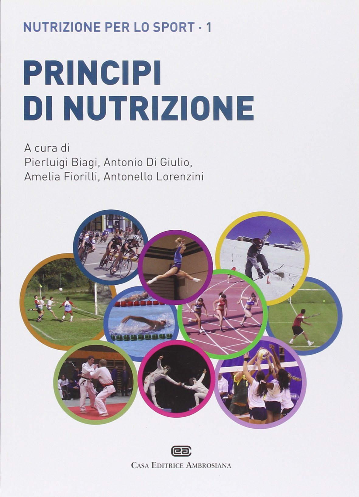Principi di nutrizione. Nutrizione per lo sport (Vol. 1) book
